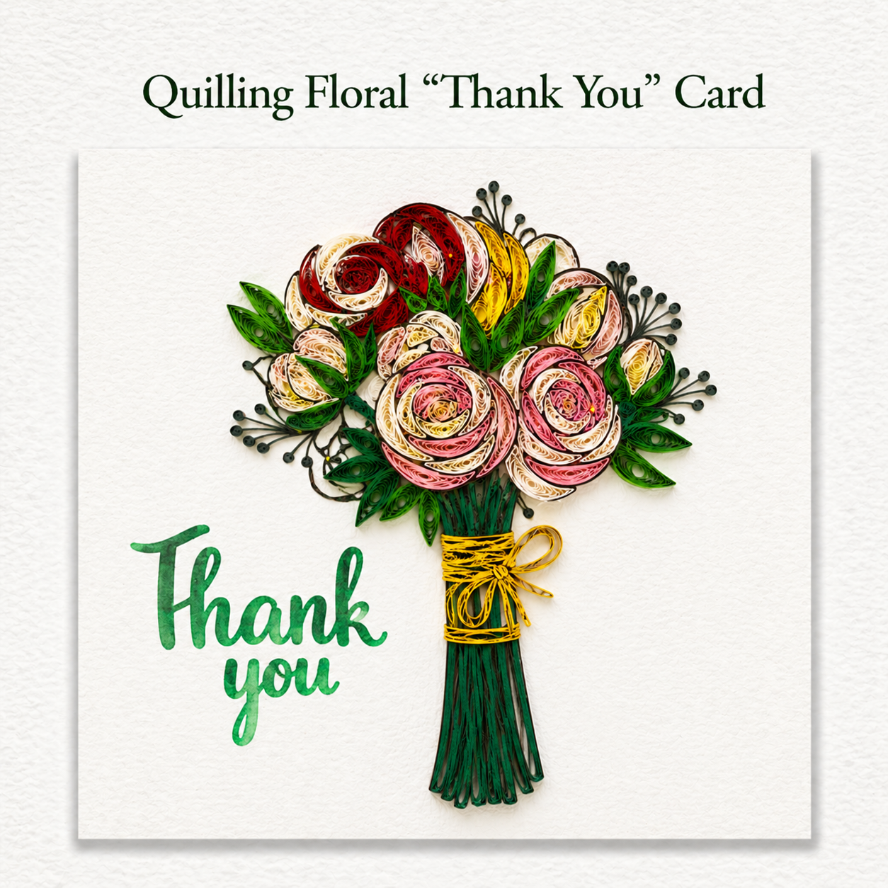Quilling Bouquet of Flowers 'Thank You' Greeting Card