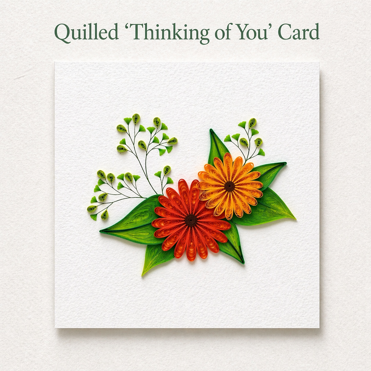 Quilling 'Thinking of You" Greeting Card