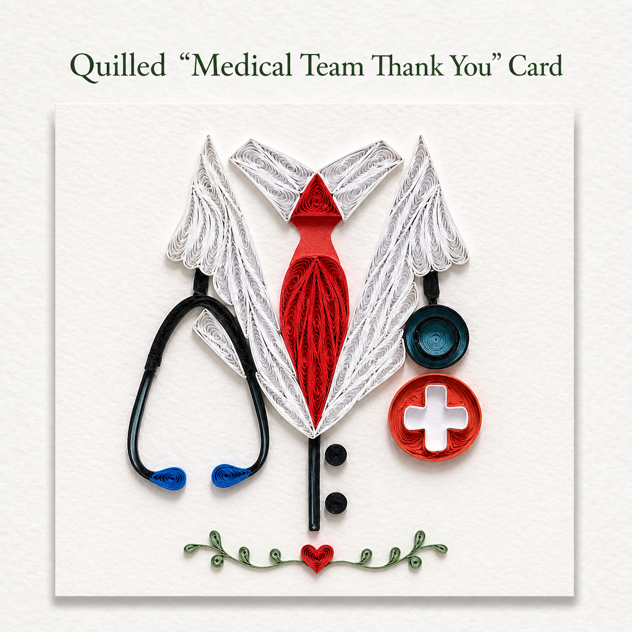 Quilling "Medical Team" Thank You Card