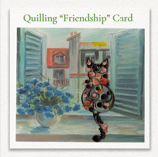 Friendship Quilling Greeting Card